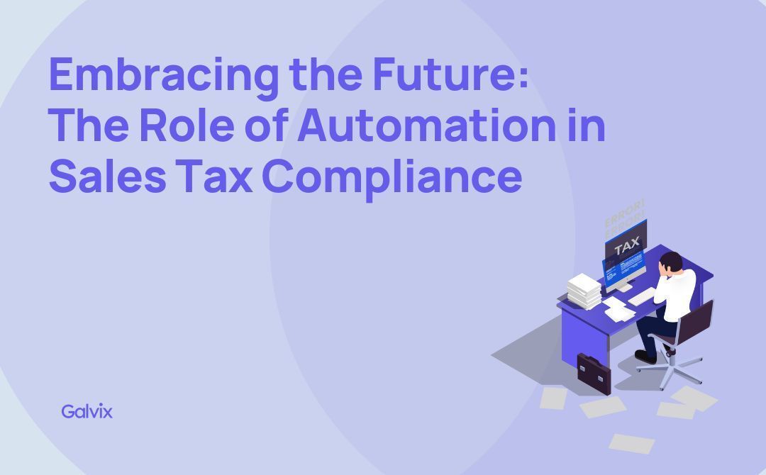 Embracing the future: The role of automation in sales tax compliance