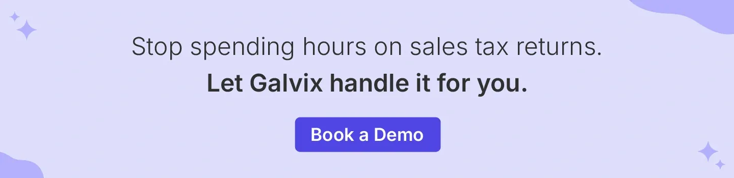Book a demo to see how Galvix sales tax software works