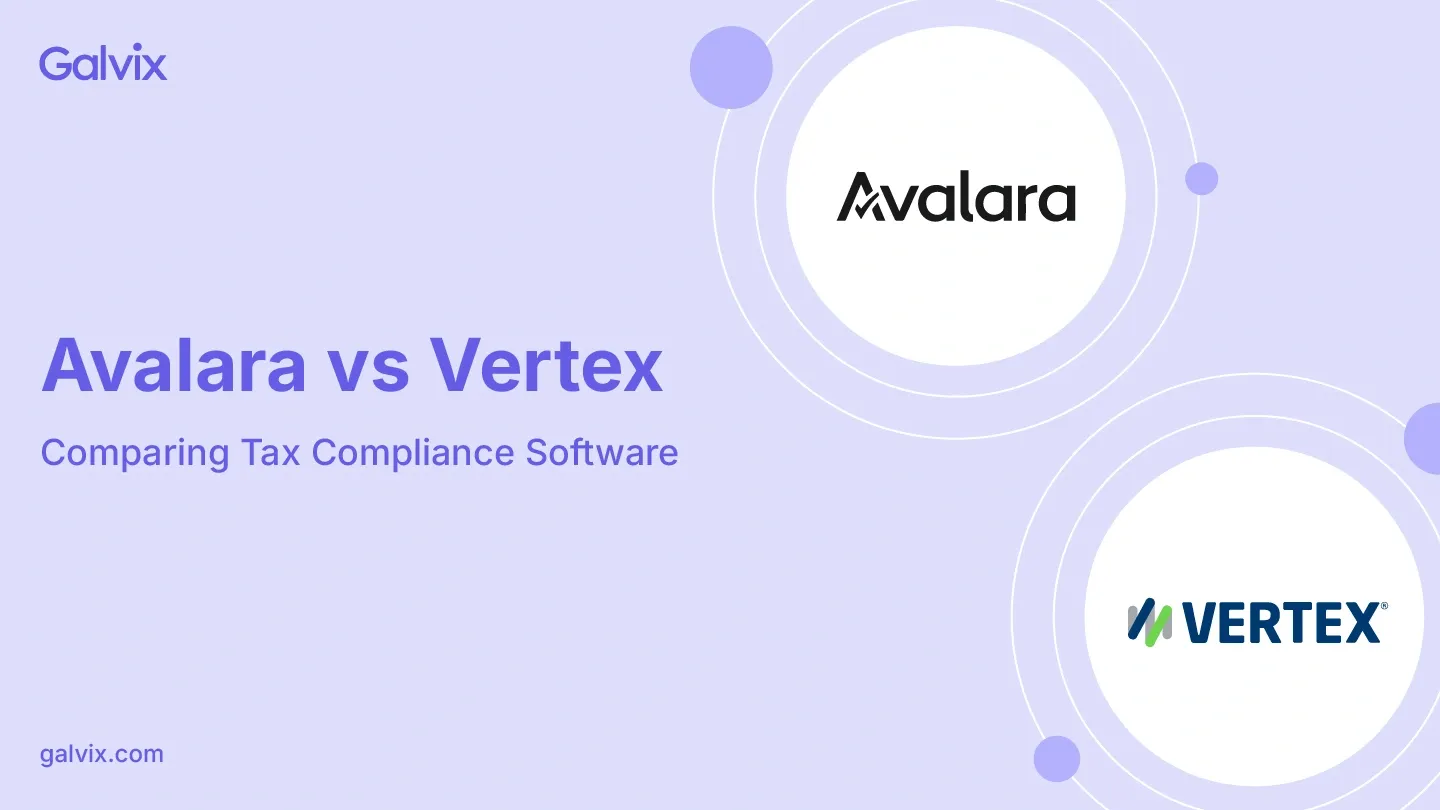 Avalara vs Vertex: A Detailed Comparison on Features and Pricing