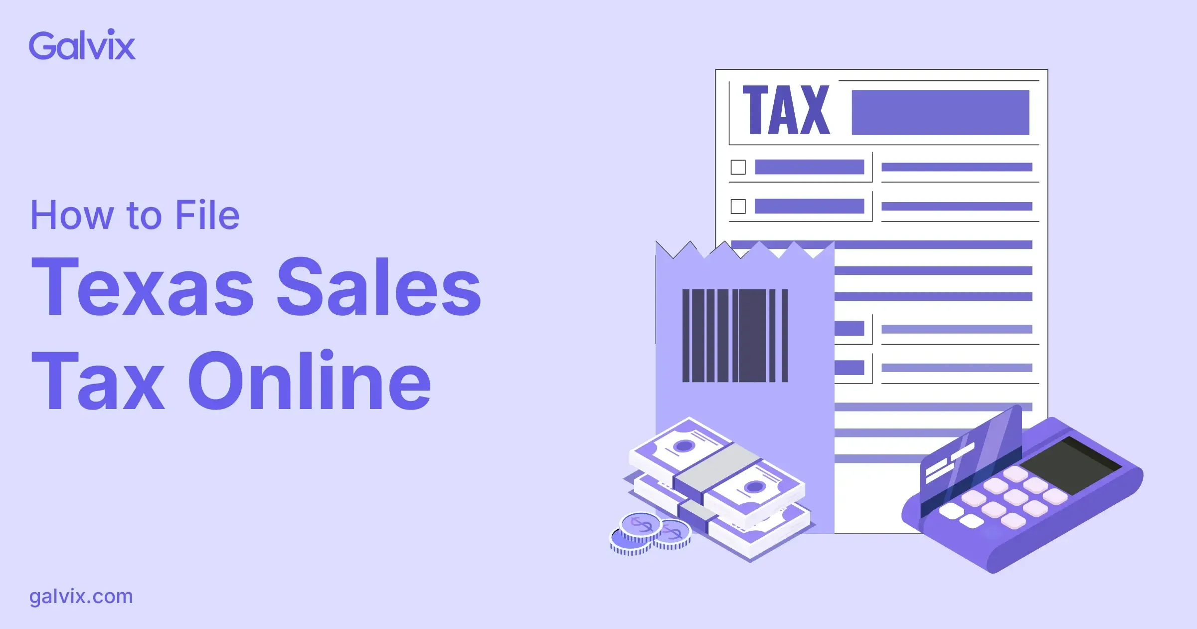 Detailed guide to filing Texas sales tax online