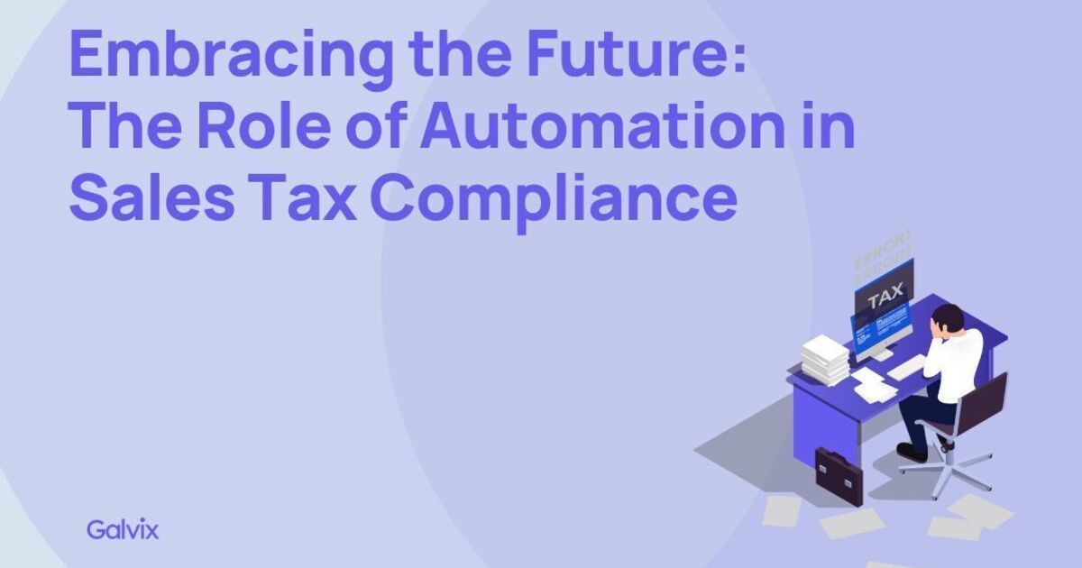 Embracing the future: The role of automation in sales tax compliance