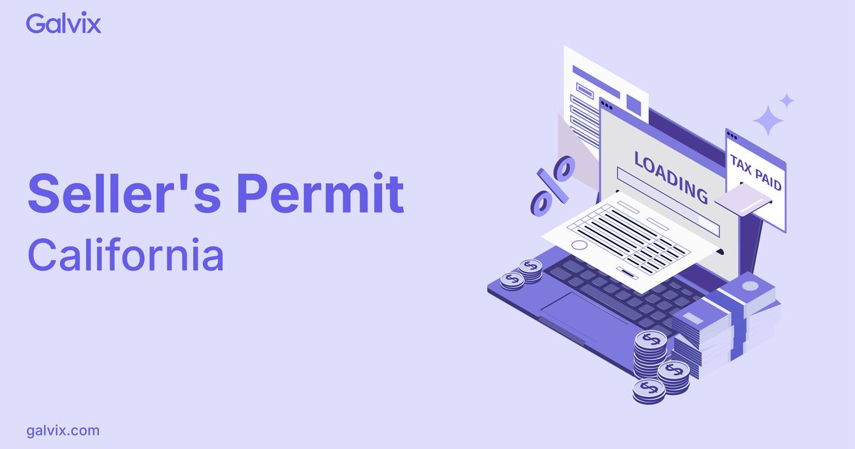 Galvix compliance team helps businesses get their California seller's permit