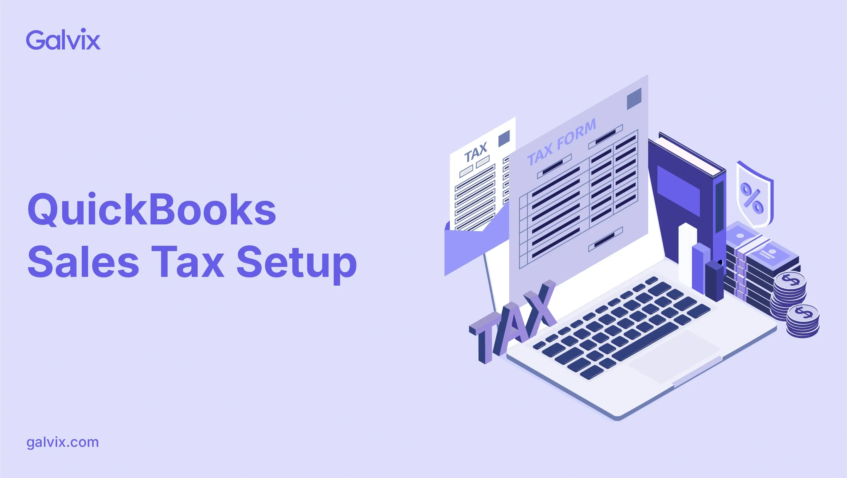 Galvix compliance team manages QuickBooks sales tax filing and Nexus monitoring