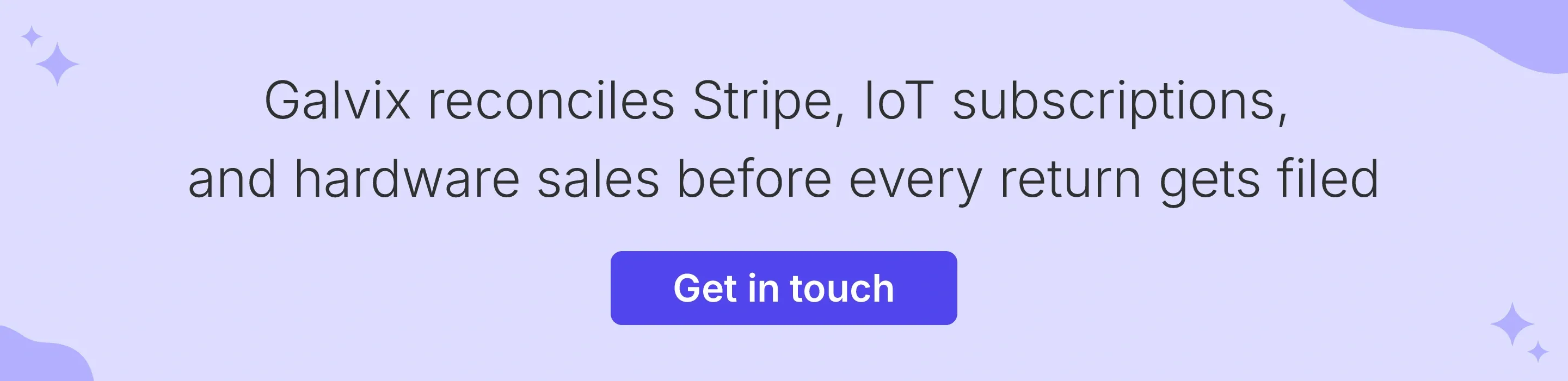 Galvix experts review Stripe, IoT subscription, and hardware sales data before filing tax returns