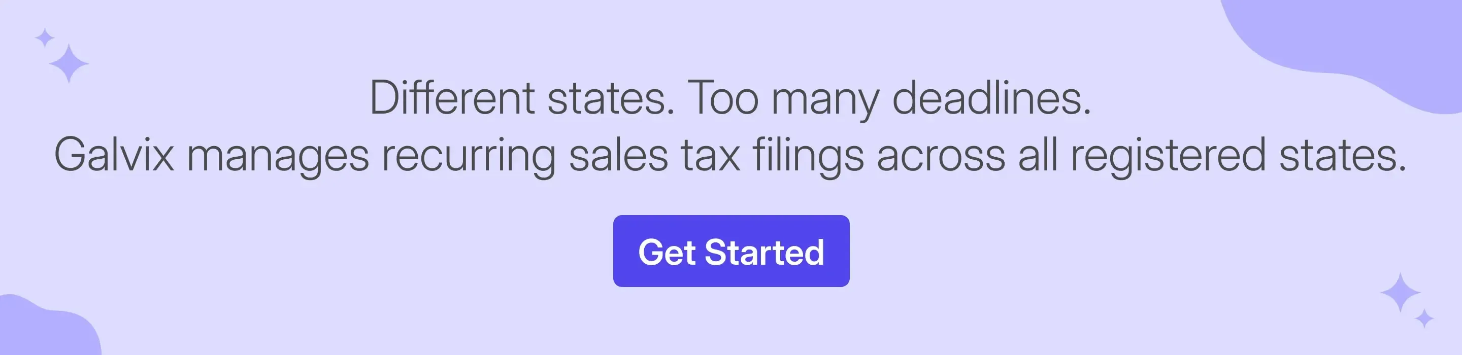 Galvix manages recurring multistate sales tax returns and filing deadlines