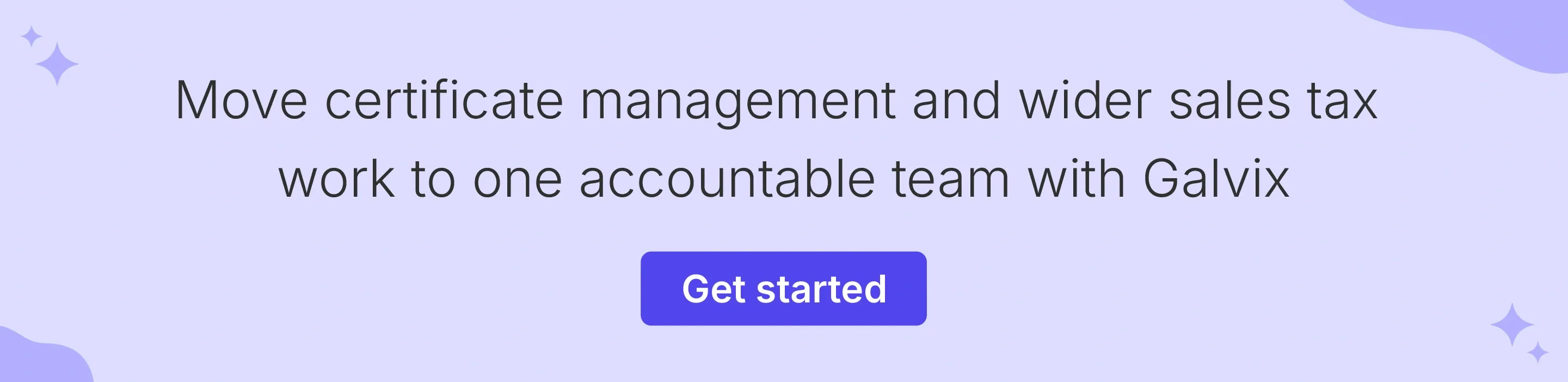 Galvix specialists manage exemption certificates and filings for businesses