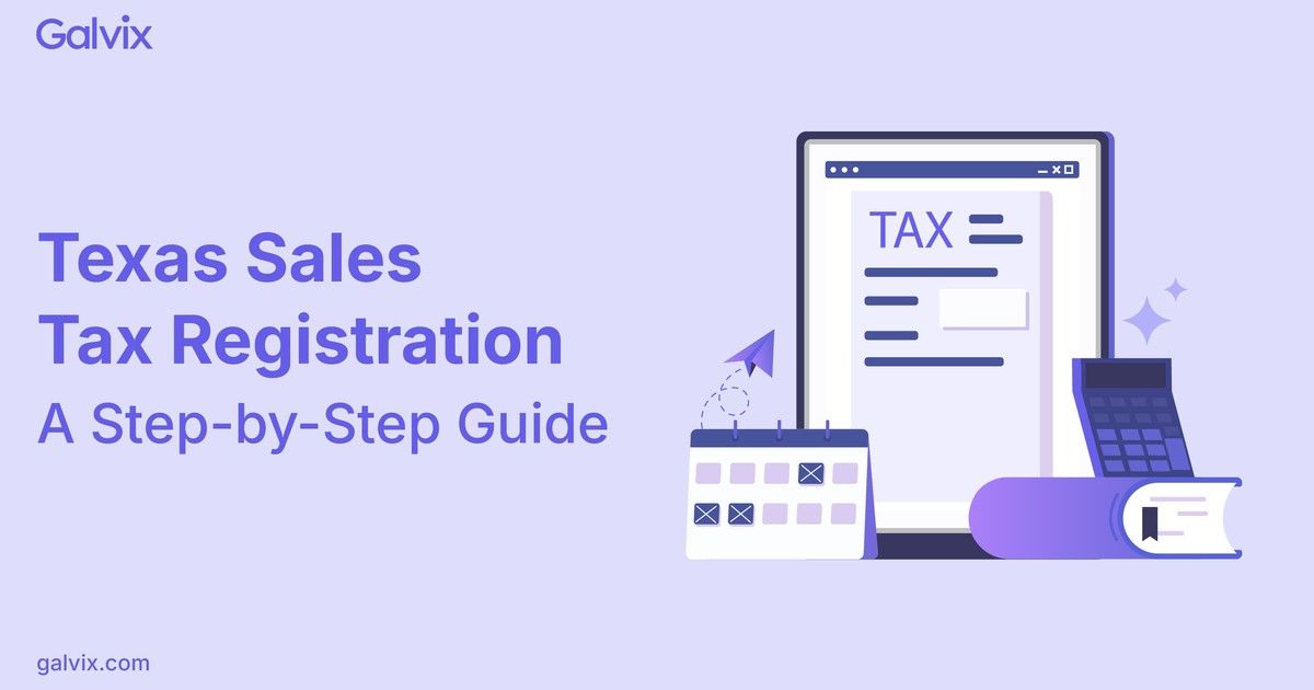 Galvix team completes Texas sales tax permit registration for growing businesses