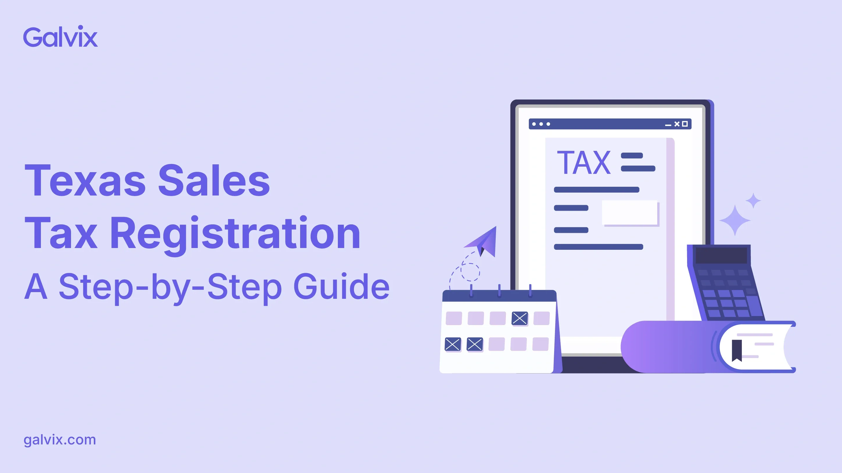 Texas Sales Tax Registration Guide: Everything Your Business Needs to Know in 2026