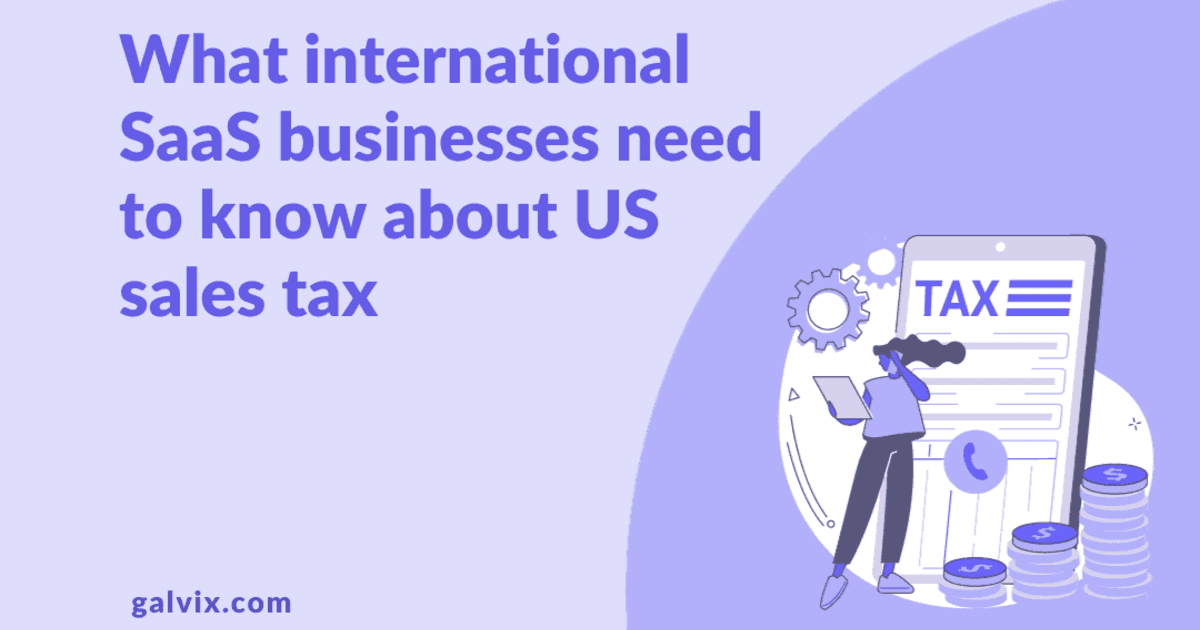 What international SaaS companies need to know about US sales tax